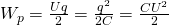  large W_p=frac{U q}{2}=frac{q^2}{2C}=frac{CU^2}{2}